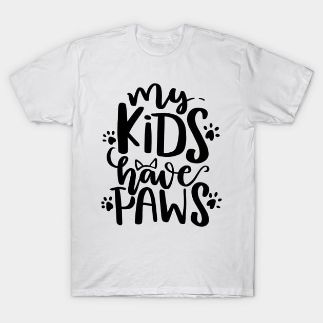 My kids have paws T-Shirt by P-ashion Tee